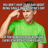 Image result for Valentine Memes for Singles