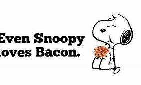 Image result for I Love Bacon Meme