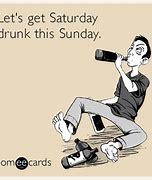 Image result for Saturday Drinking Meme