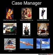 Image result for Case Manager Jokes