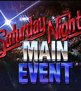 Image result for WWF Saturday Night Main Event Cover