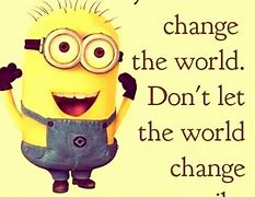 Image result for Minion Phrases