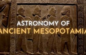 Image result for Mesopotamia Astronomy