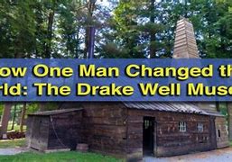 Image result for Drake Well Museum