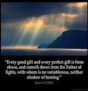 Image result for Every Good Gift Comes From God