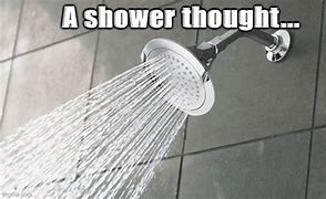 Image result for Shower Meme