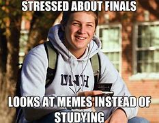 Image result for Finals Meme College Student