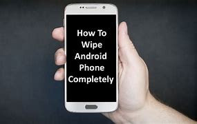 Image result for How to Wipe Your Phone