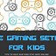 Image result for Best Kids Gaming Setup