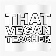 Image result for Vegan Teacher Mêmes