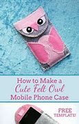 Image result for Felt Phone Case DIY