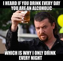 Image result for Funny Liquor Memes