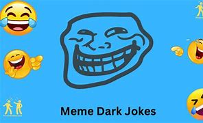 Image result for Dark Memes