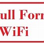 Image result for Full Form of WiFi