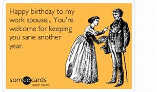 Image result for Happy Birthday Meme for Work Wife