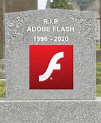 Image result for Rip Adobe Flash