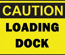 Image result for Loading Dock Safety Signs