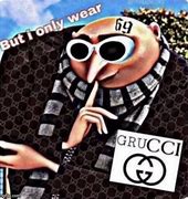 Image result for Gucci Gru Meme
