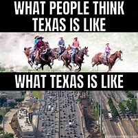 Image result for I Wish I Was in Texas Meme