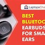 Image result for Wireless Earbuds for Small Ears Comfortable