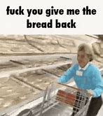Image result for Deep Fried Bread Memes