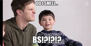 Image result for Smell BS Meme