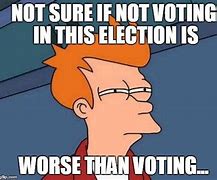 Image result for Current Voting Memes
