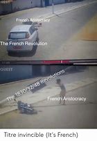 Image result for French Aristocrat Meme