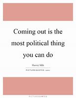 Image result for Coming Out Quotes