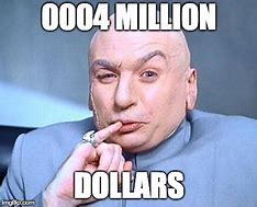 Image result for 1 Million Dollars Meme