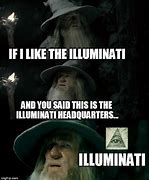 Image result for Illuminati Message Meme