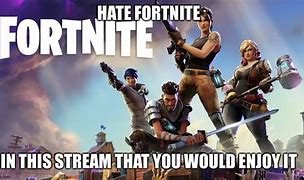 Image result for Fortnite Hate Memes