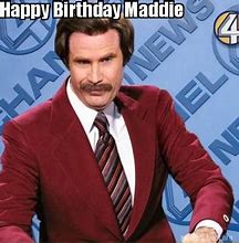 Image result for Happy Birthday Maddie Memes