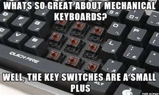 Image result for Mechanical Keyboard Meme