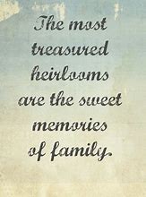 Image result for Quotes About Good Memories with Family