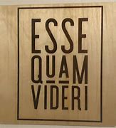 Image result for esse quam videri motto