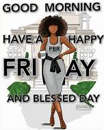 Image result for Happy Friday Black Girl Meme
