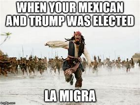 Image result for La Migra Meme