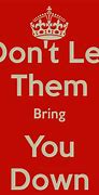 Image result for Don't Let Them Down Join Theem