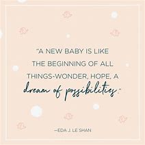 Image result for New Baby Inspirational Quotes