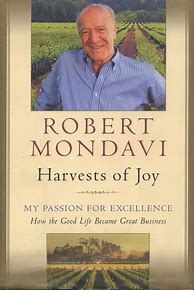 Image result for Robert Mondavi Harvest Joy 50th Anniversary To Kalon