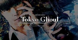 Image result for Tokyo Ghoul the Movie