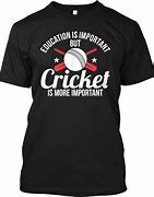 Image result for Cricket Quotes T-Shirt