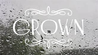 Image result for Grown