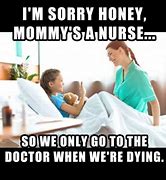 Image result for Sick Nurse Meme