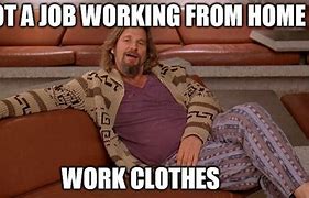 Image result for working from home memes