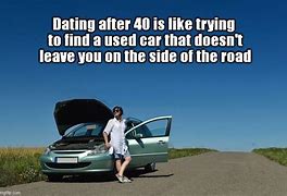 Image result for Dating After 40 Meme