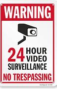 Image result for Surveillance No Trespassing Signs