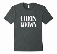 Image result for Chris Meme T-shirt