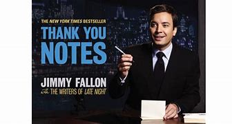 Image result for Jimmy Fallon Thank You Notes